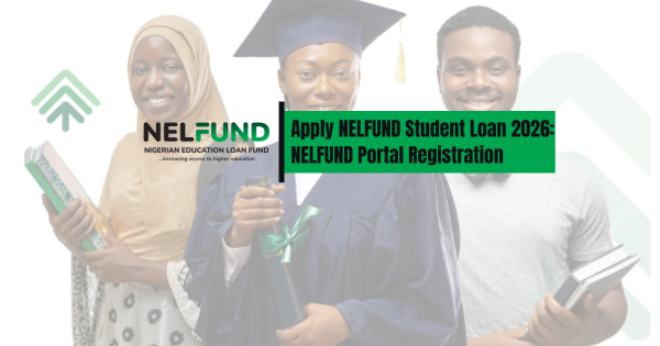 Apply NELFUND Student Loan 2026 NELFUND Portal Registration